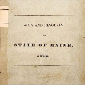 1842 Acts & Resolves State Of Maine 1st Edition 22nd Legislature Public Law F5